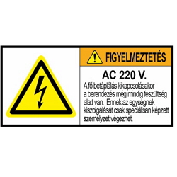Warning Label: Warning Embedded AC220V Electrical Device NO access except authorized persons