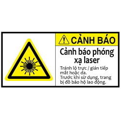 Warning Label: Warning Laser Radiation Warning Do not expose skin or eyes.