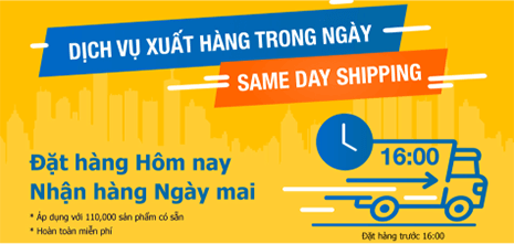 Dịch vụ Xuất hàng trong cùng ngày đặt hàng - Sameday Shipping