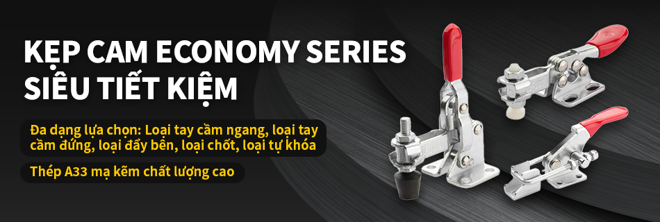 KẸP CAM ECONOMY SERIES SIÊU TIẾT KIỆM