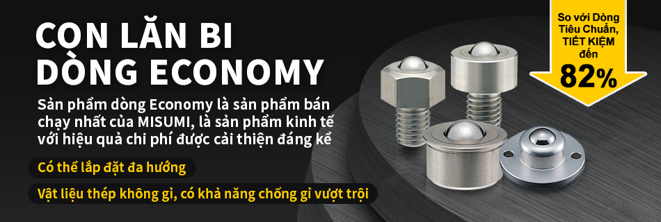 Con lăn bi MISUMI Economy series