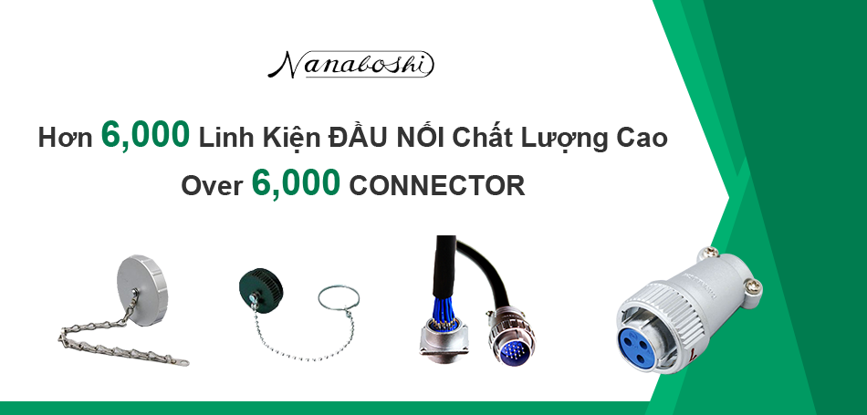 Hơn 6,000 linh kiện đầu nối chất lượng cao - Over 6,000 CONNECTORs