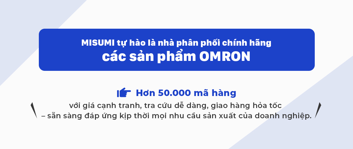 MISUMI tự hào là nhà phân phối chính hãng các sản phẩm OMRON