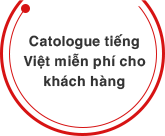 Catologue tiếng Việt miễn phí cho khách hàng