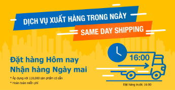 Dịch vụ xuất hàng trong ngày. Đặt hàng hôm nay nhận ngay ngày mai.